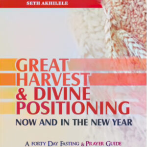 Great Harvest and Divine Positioning Vol. 3